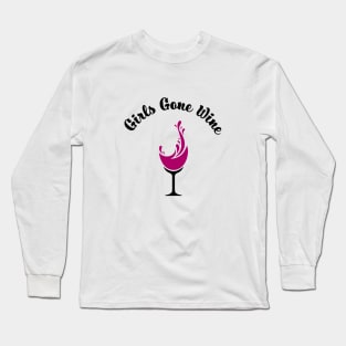 Girls Gone Wine Long Sleeve T-Shirt